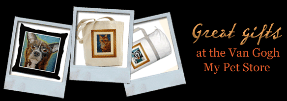looking for a great gift? Check out the Van Gogh My Pet Store!